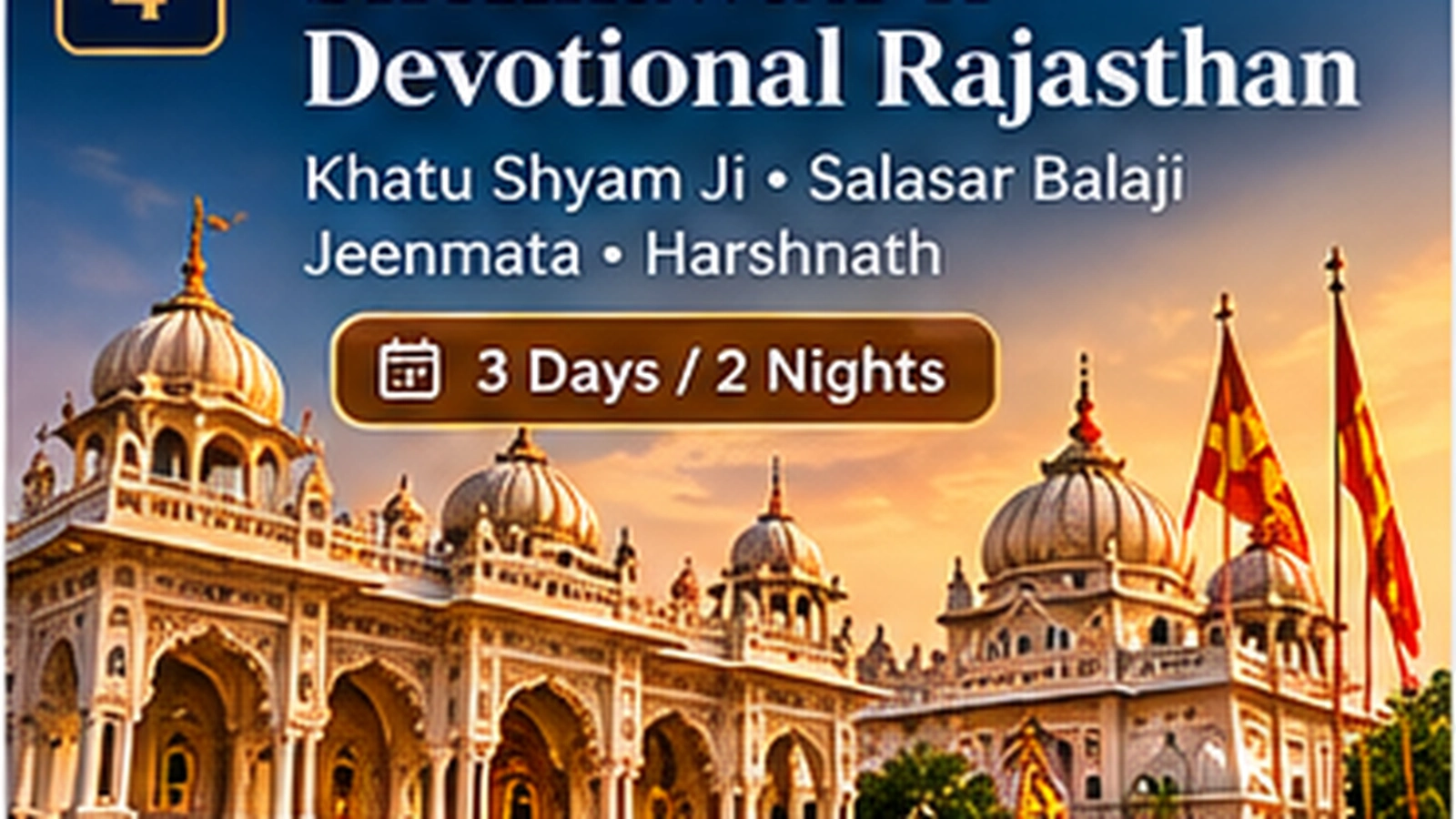 Shekhawati & Devotional Rajasthan